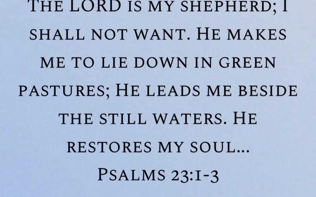 “THE LORD IS MY SHEPHERD”